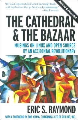 Cathedral and the Bazaar: Musings on Linux and Open Source by an Accidental Revolutionary